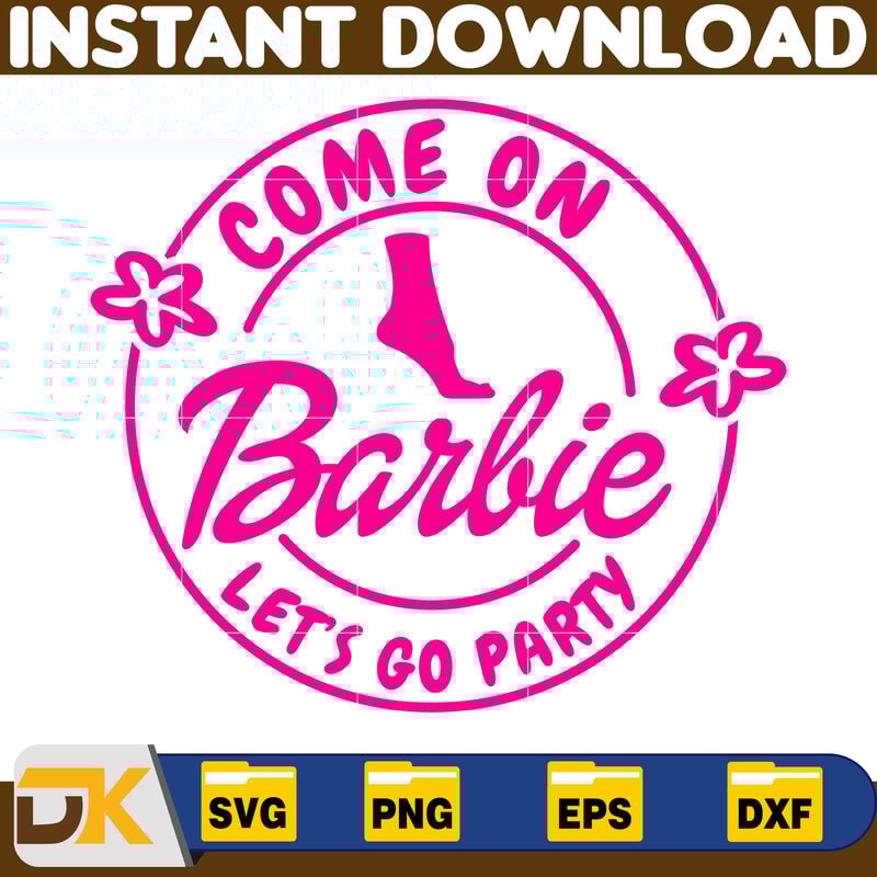 Barbie Svg, Come on Barbie Let's Go Party Png Doll Svg, Barbie best day ever Svg, Birthday Girl Doll Svg, Barbie The Movie Svg (18).jpg