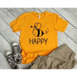 bee happy shirt, bee shirts, bee gifts, save the bees, animal lover shirt, nature shirts, happy gifts, honey bee art