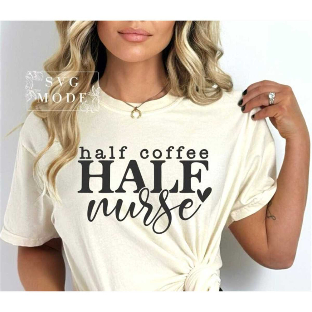 MR-1872023193256-half-coffee-half-nurse-svg-png-nurse-mode-svg-nurse-life-image-1.jpg