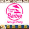 Barbie Svg, Come on Barbie Let's Go Party Png Doll Svg, Barbie best day ever Svg, Birthday Girl Doll Svg, Barbie The Movie Svg (4).jpg