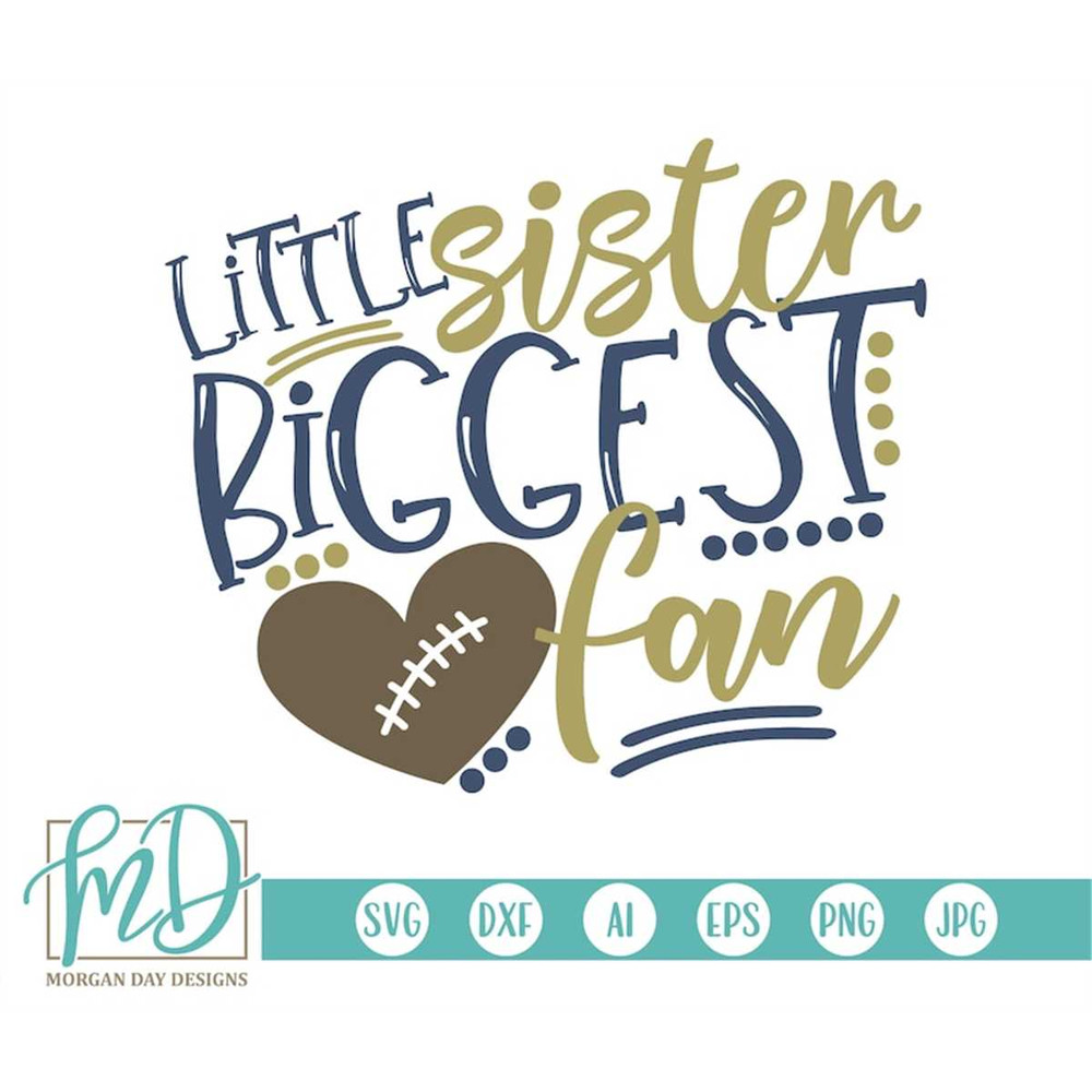 MR-1872023194745-football-svg-little-sister-biggest-fan-svg-football-sister-image-1.jpg