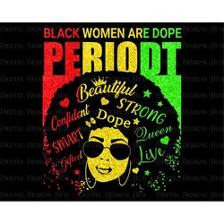 1865 Juneteenth Png Digital File Dowload, Black Women Are Dope PNG Design, Black History PNG Sublimation Design, Strong