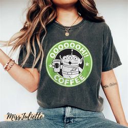 comfort colors retro disney pixar toy story alien ooooooh coffee shirt, pizza planet shirt, toy story alien coffee shirt