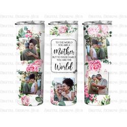 Mothers Day Tumbler Wrap, Mom Tumbler Png, Family Photo Collage Skinny Tumbler Wrap, Custom Mom Gift Mother Daughter Pho