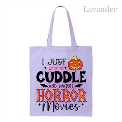horror movies tote bag, i just want to cuddle and watch horror movies, halloween party tote bag, witch tote bag, hallowe