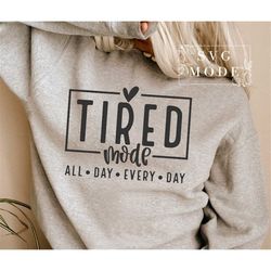 tired svg, nope not today svg, mom life svg, not adulting today svg, funny mom svg, moody svg, sarcastic svg, tired svg,