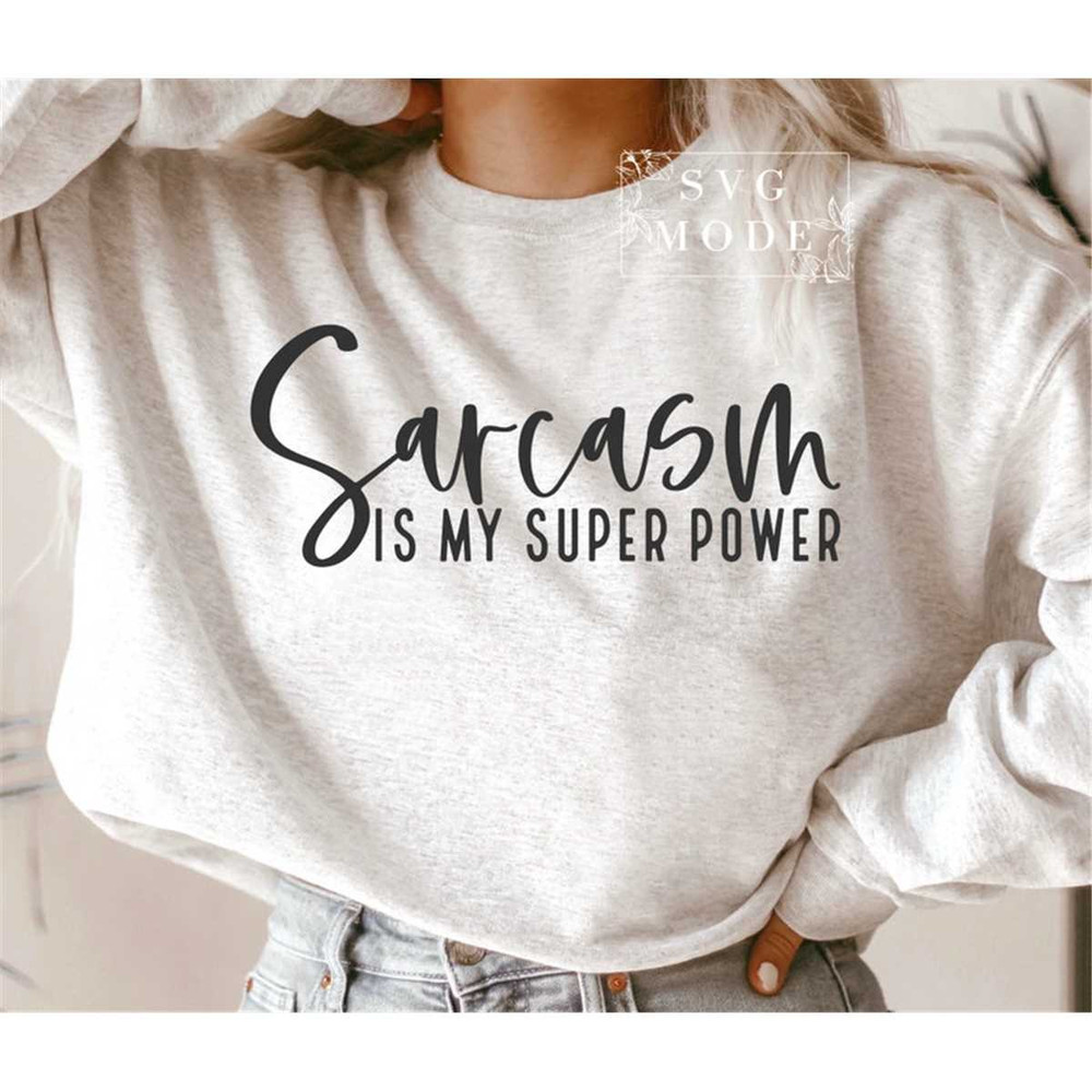 MR-1872023204252-sarcasm-is-my-super-power-svg-png-pdf-funny-svg-funny-image-1.jpg