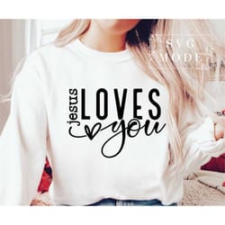 jesus loves you svg png, love like jesus svg, christian svg, religious svg, faith svg, jesus svg, love svg, be kind svg,