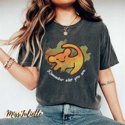 comfort colors disney lion king shirt, disney simba shirt, remember who you are, disney lion king shirt, disney shirts,