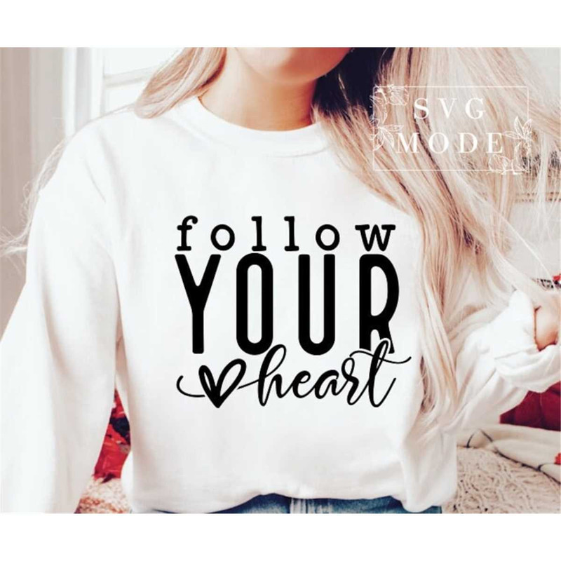 MR-187202321918-follow-your-heart-svg-inspirational-svg-positive-quote-svg-image-1.jpg