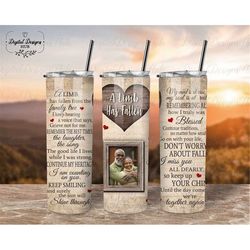Loss Of Father Memorial Photo Tumbler PNG, Glitter Tumbler Png For Sublimation, A Limb Has Fallen For 20 oz Skinny Tumbl