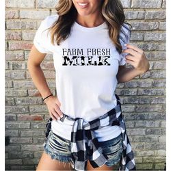 funny farm shirt for farmers tee farm fresh milk shirt farmer shirt milk white tee shirt with a farmhouse style for cow