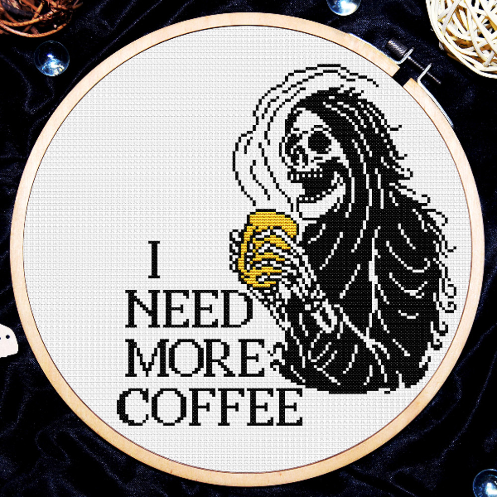 Gothic cross stitch, Cross stitch quote, I need more coffee cross stitch, Grim reaper cross stitch pattern, Death cross stitch, Digital PDF.jpg