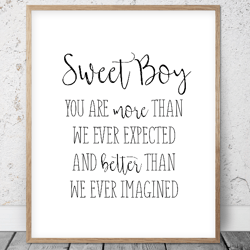 Sweet Boy You Are More Than We Ever Expected, Printable Childrens Wall Decor, Inspirational Quotes, Nursery Prints Boy