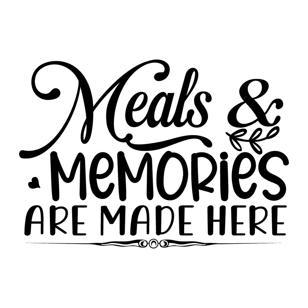 Meals & memories are made here-01.png