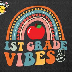 first grade vibes rainbow svg, first day of school svg, back to school svg, 1st grade svg, boho rainbow svg files for cr