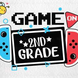 game on 2nd grade svg, back to school svg for gamers, 1st day of school for gamers, 2nd grade svg, funny gaming, video g