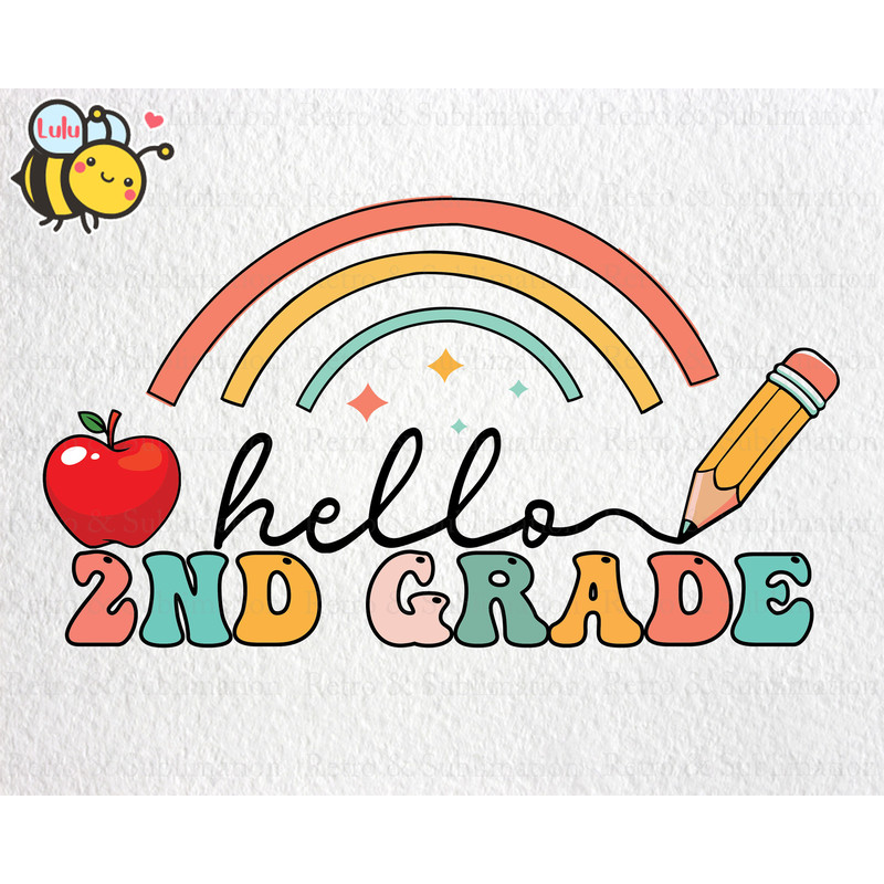 Hello 2nd Grade Rainbow Svg, First Day Of School Svg, Back To School Svg, 2nd Grade Svg, Boho Rainbow Svg Files for Cricut, Gift For Kids - 1.jpg