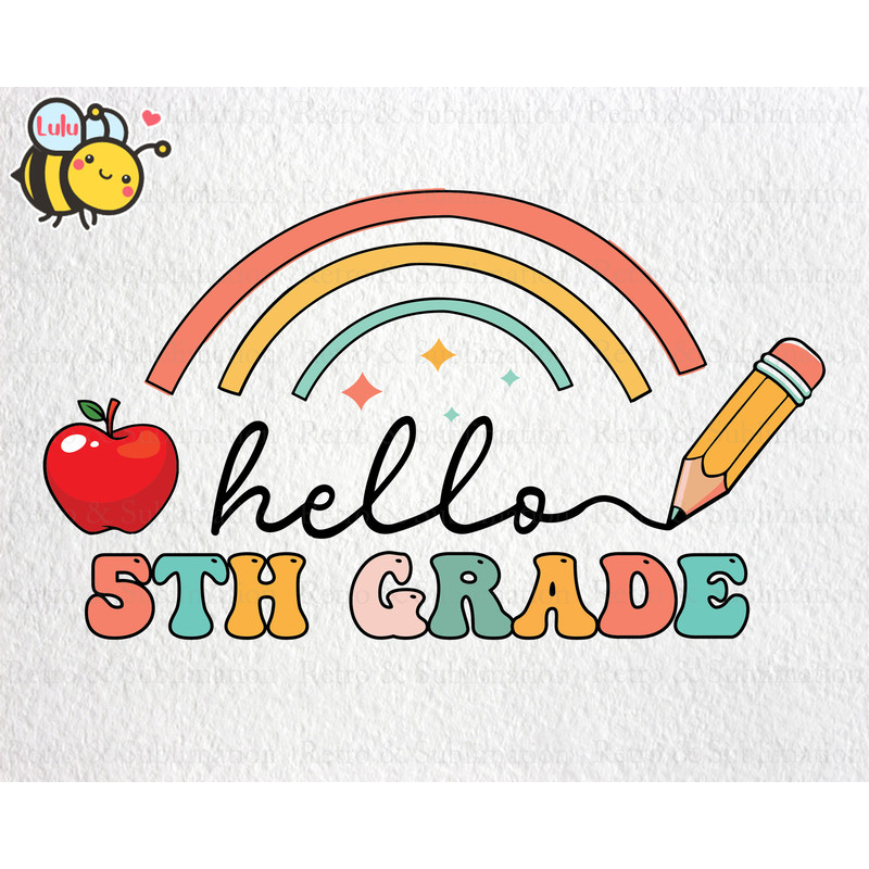 Hello 5th Grade Rainbow Svg, First Day Of School Svg, Back To School Svg, 5th Grade Svg, Boho Rainbow Svg Files for Cricut, Gifts For Kids - 1.jpg