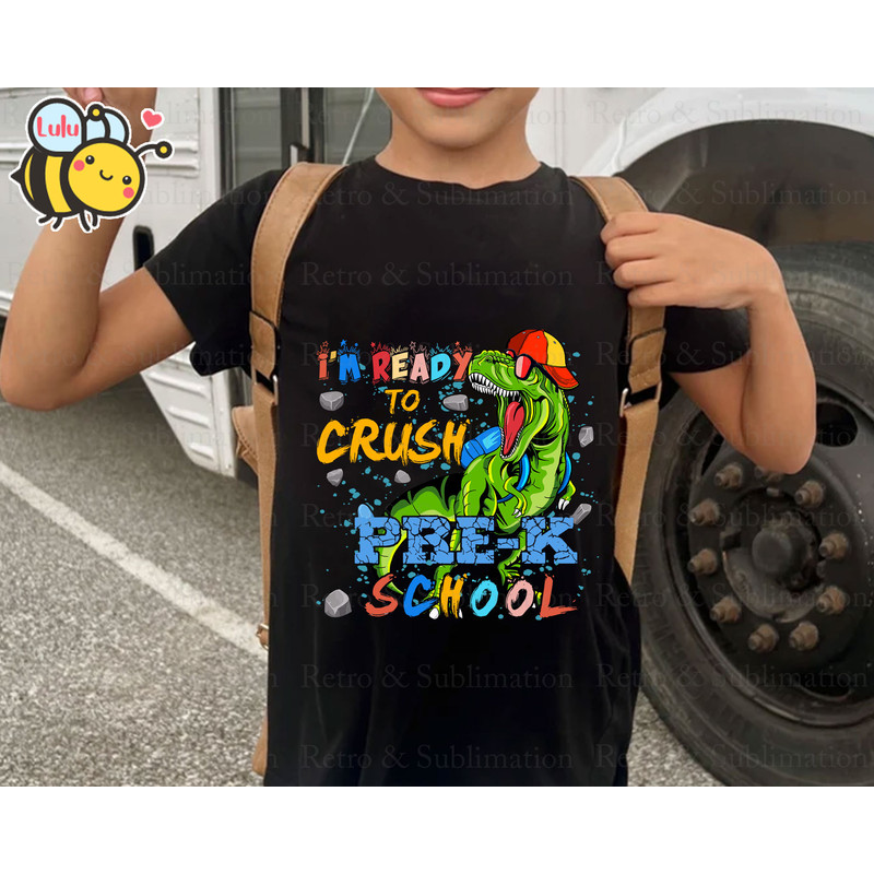 I'm Ready To Crush Dinosaur Pre-K School PNG, Back To School PNG, Dinosaur PNG, T-rex Png, School Png, Pre-K Png, Gift for Boys - 4.jpg