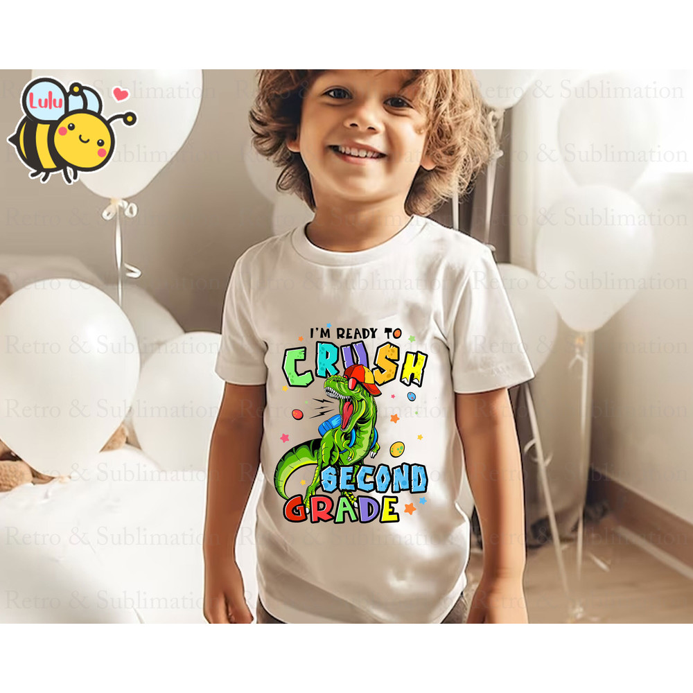 I'm Ready To Crush Dinosaur Second Grade PNG, Back To School PNG, Dinosaur PNG, T-rex Png, School Png, 2nd Grade Png, Gift for Boys - 3.jpg
