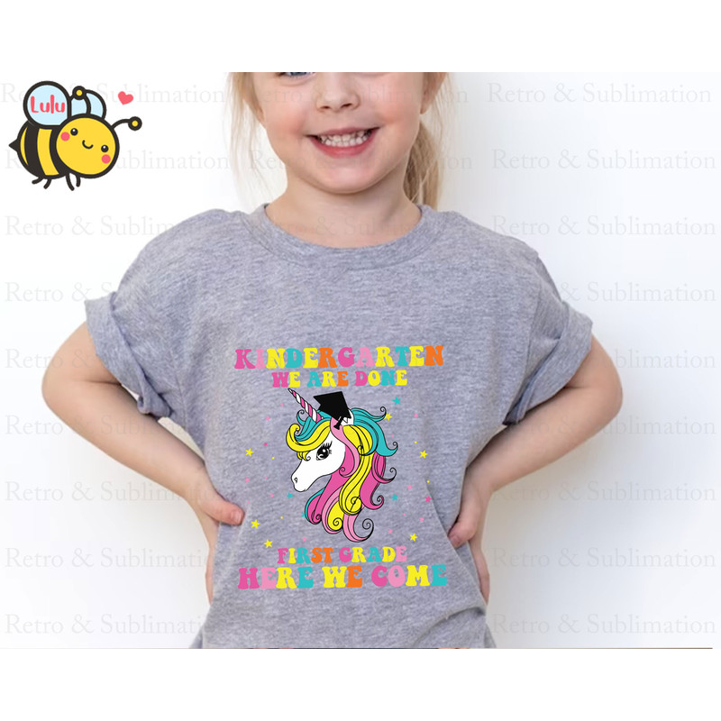 Kindergarten We Are Done First Grade Here We Come Svg, Back To School Unicorn Design for Girls, Hello 1st Grade, First Day of School - 3.jpg