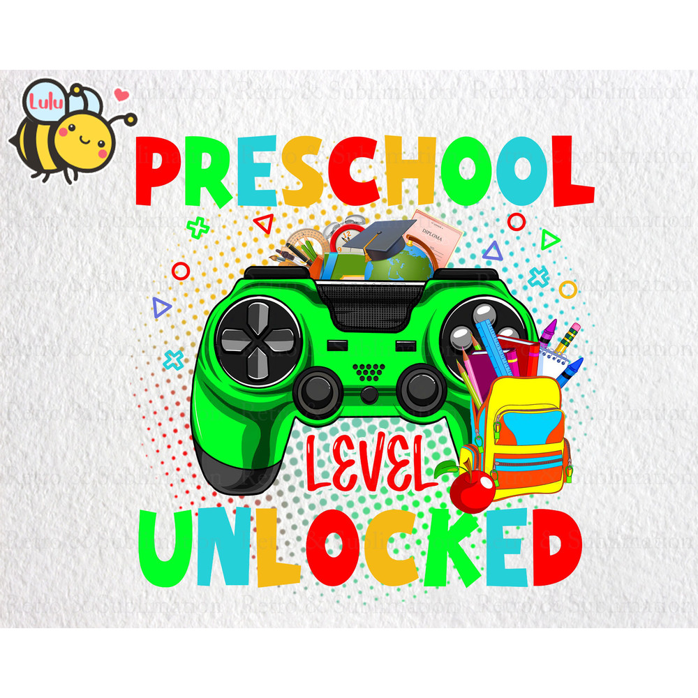 Preschool Level Unlocked Video Game Png, Back to School png for Gamers, First Day of School, Funny Gaming, Video Game Controller - 1.jpg