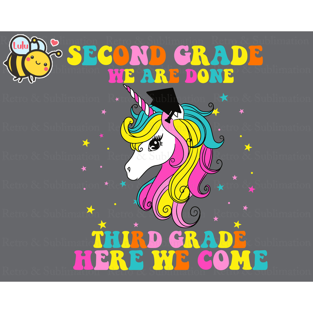 Second Grade We Are Done Third Grade Here We Come Svg, Back To School Unicorn Design for Girls, Hello 3rd Grade, First Day of School - 1.jpg