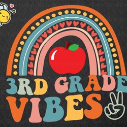 third grade vibes rainbow svg, first day of school svg, back to school svg, 3rd grade svg, boho rainbow svg files for cr