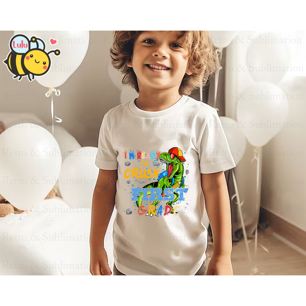 I'm Ready To Crush Dinosaur First Grade PNG, Back To School PNG, Dinosaur PNG, T-rex Png, School Png, 1st Grade Png, Gift for Boys - 5.jpg