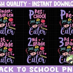 back to school bundle png, school just got a lot cuter png, school grade png bundle, first day of school png bundle, dig