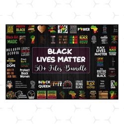 50 files black lives matter bundle svg, juneteenth svg, free ish svg
