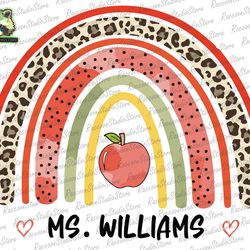 custom back to school svg, teacher name svg, rainbow leopard svg, rainbow svg, leopard teacher svg, back to school svg,