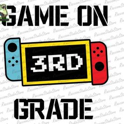 game on 3rd grade png, 3rd grade vibes png, 3rd grade png, back to school png, 1st day of school png, hello 3rd grade pn