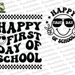happy first day of school svg, back to school svg, hello school svg, kindergarten png, smiley face svg, teacher life shi