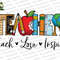 Teach Love Inspire Png, Teacher Shirt Design, Teacher Gifts, School Teacher Png, Teacher Png, Back To School, School 2023, Instant Download - 1.jpg