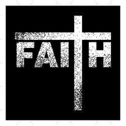 faith svg,jesus, jesus svg, christian svg, christian shirt, faith shirt svg, vertical cross svg, faith cross, faith cros