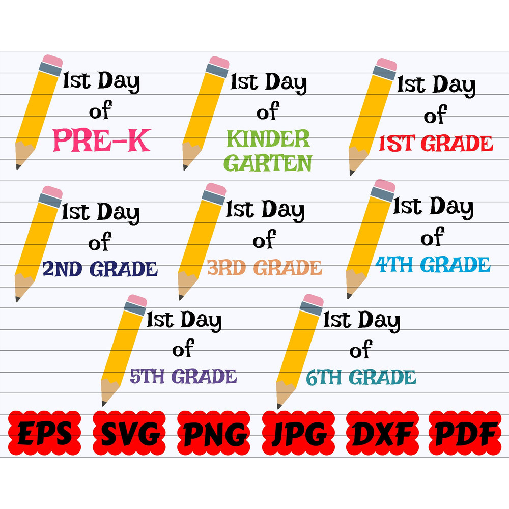 1st Day of School SVG First Day of School SVG Back to School SVG School Svg Grade Svg Pencil Svg School Svg Bundle School Clipart - 1.jpg