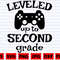 Leveled up to Second Grade SVG School SVG Back To School SVG School Quote School Sayings Teacher Svg Leveled up to 2nd Grade Svg - 1.jpg