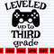 Leveled up to Third Grade SVG  School SVG  Back To School SVG  School Quote  School Sayings  Teacher Svg  Leveled up to 3rd Grade Svg - 1.jpg