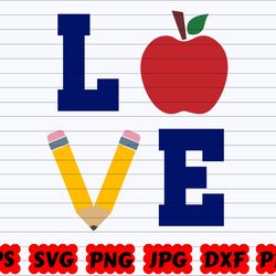 love school svg , school love svg , school svg , pencil svg , apple svg , back to school svg, first day of school svg, t