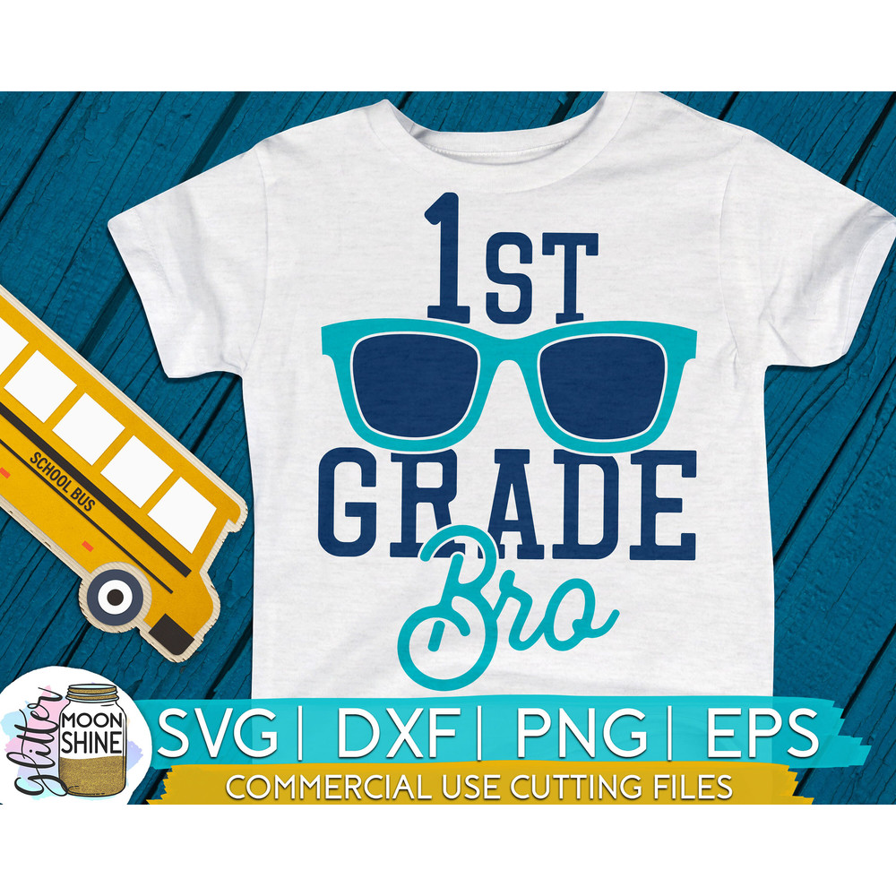 1st Grade Bro svg eps dxf png cutting files for silhouette cameo cricut, Funny School, Cute Back to School, Teacher, Kids, First Day - 1.jpg