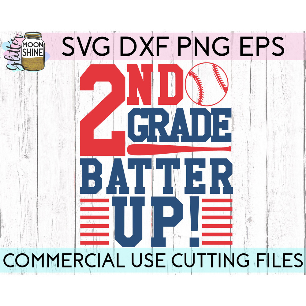 2nd Grade Batter Up svg eps png dxf cutting files for silhouette cameo cricut, Back to School, First Day of Second, Teacher, Boys, Baseball - 2.jpg