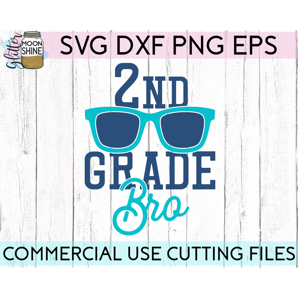 2nd Grade Bro svg eps dxf png cutting files for silhouette cameo cricut, Funny School, Cute Back to School, Teacher, Kids, First Day - 2.jpg