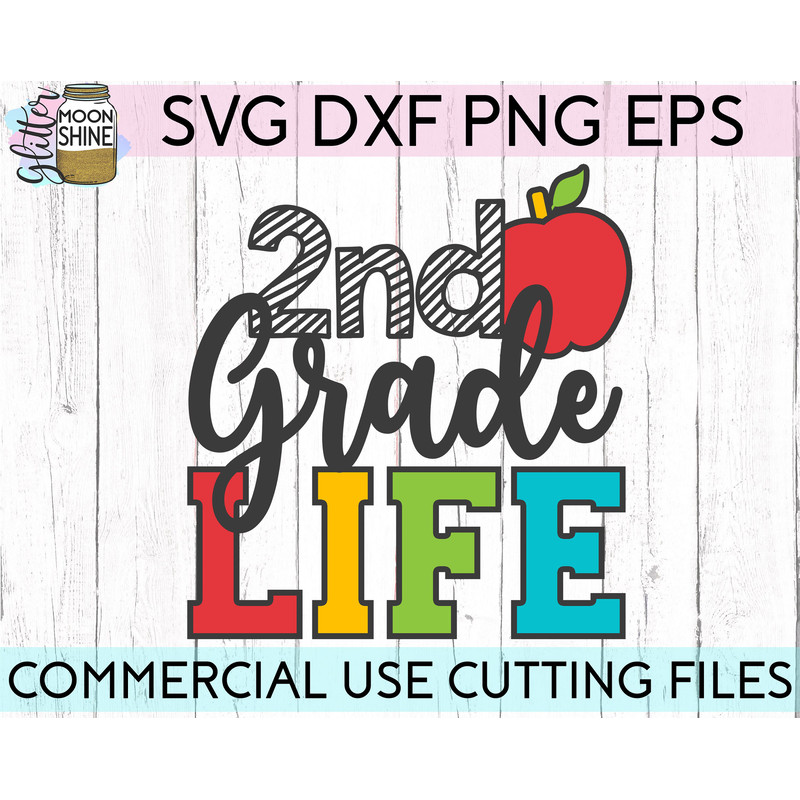 2nd Grade Life svg eps dxf png cutting files for silhouette cameo cricut, Funny School, Cute Back to School, Teacher, Kids, First Day - 2.jpg