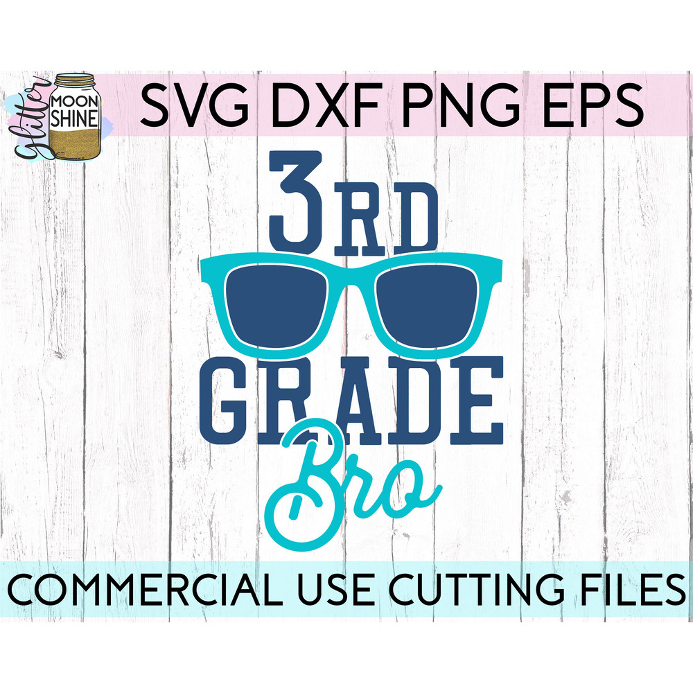 3rd Grade Bro svg eps dxf png cutting files for silhouette cameo cricut, Funny School, Cute Back to School, Teacher, Kids, First Day - 2.jpg
