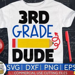 3rd grade dude svg eps png cutting files for silhouette cameo cricut, boys back to school, first day of school, third gr