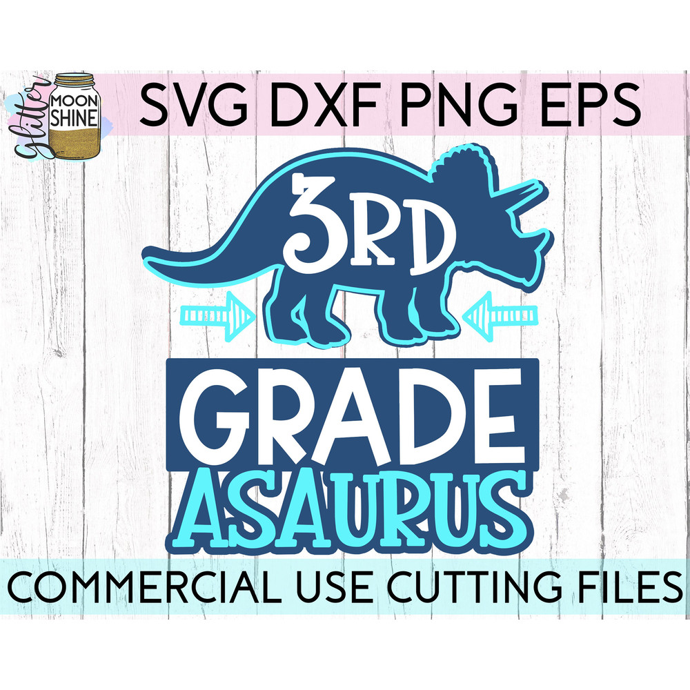 3rd Grade-Asaurus svg eps png cutting files for silhouette cameo cricut, Back to School, First Day of School, Teacher, Teaching, Cute - 2.jpg