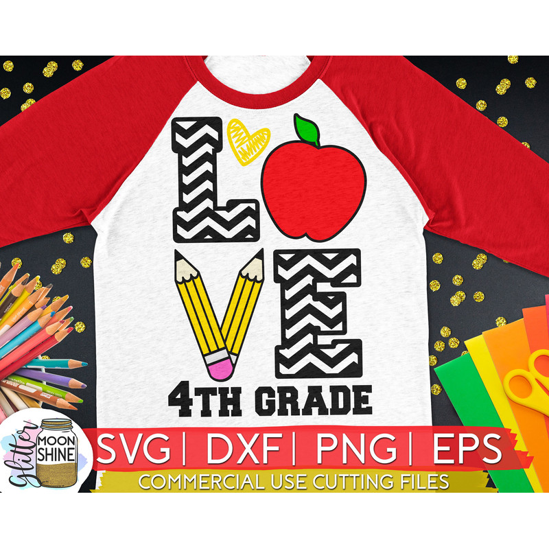 4th Grade Love svg eps dxf png cutting files for silhouette cameo cricut, Funny School, Cute Back to School, Teacher, Kids, First Day - 1.jpg