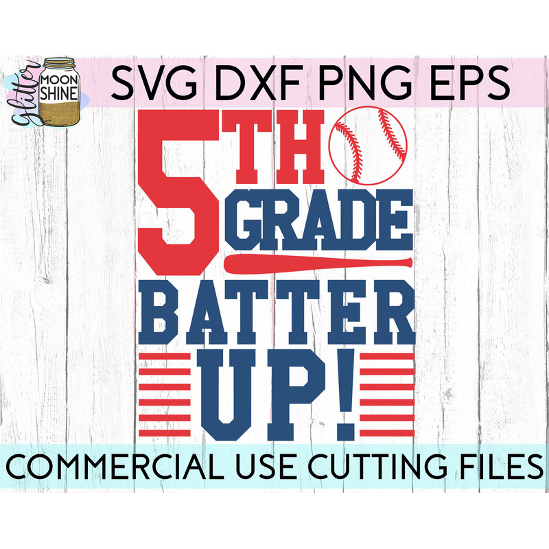 5th Grade Batter Up svg eps png dxf cutting files for silhouette cameo cricut, Back to School, First Day of Fifth, Teacher, Boys, Baseball - 2.jpg